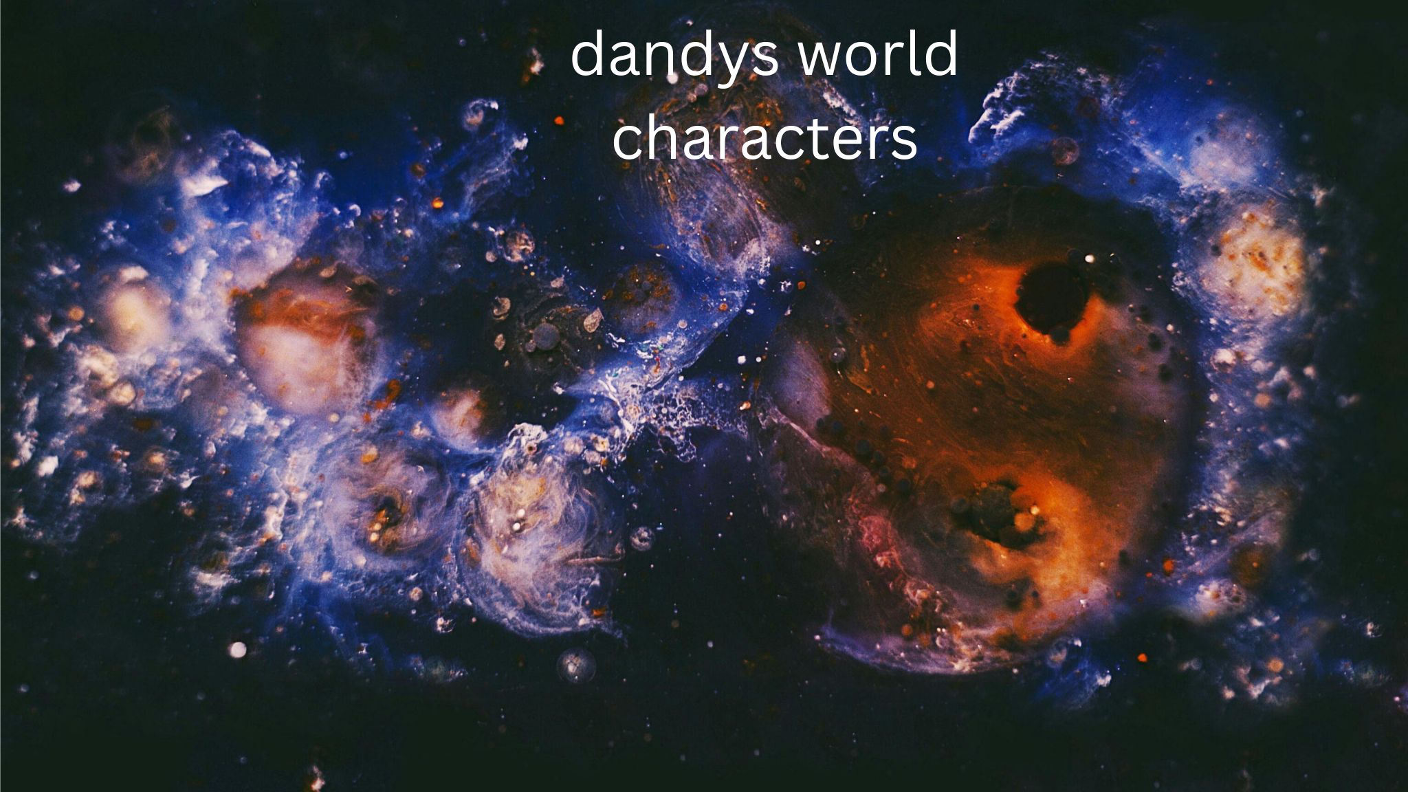 Dandys World Characters | Guide (2026 Edition) — Simple, True & Helpful