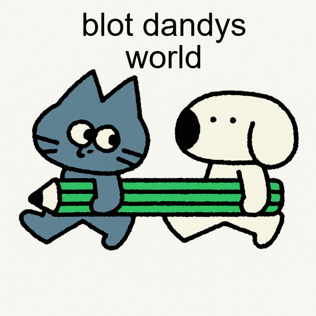 blot dandys world