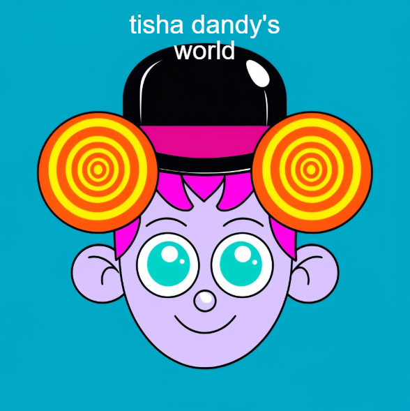 tisha dandy's world