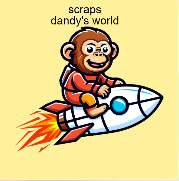 roblox , Minecraft games, dolls , everything you want to know about toys and games plus much more scraps dandy's world
