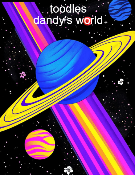 toodles dandy's world